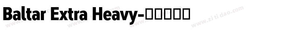 Baltar Extra Heavy字体转换